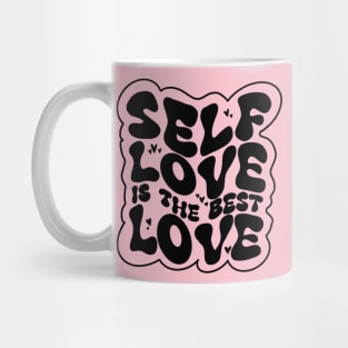 Self love is the best love Mug